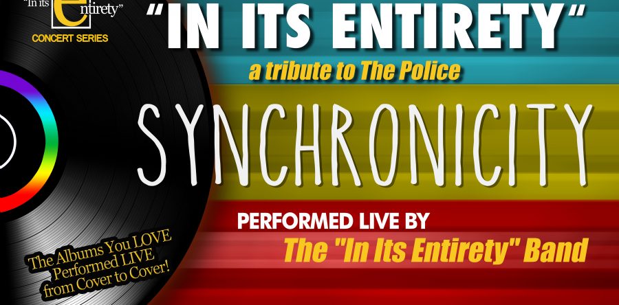 IN ITS ENTIRETY: A Tribute to The Police Synchronicity